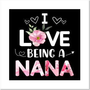 i love being a nana Posters and Art